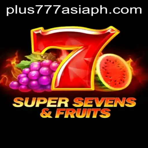 Exploring the Exciting World of 7SuperSevensFruits in the Context of Plus777 Asia