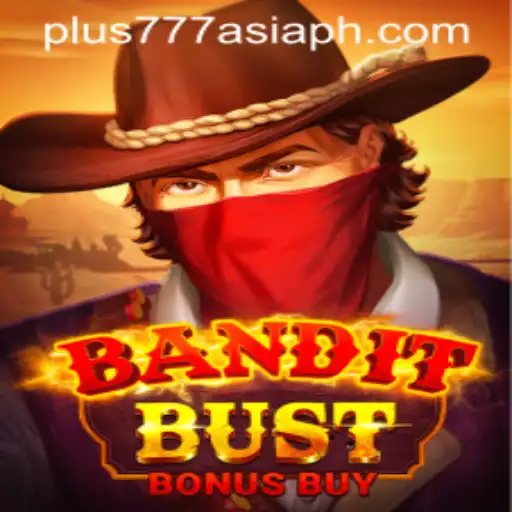 Exploring BanditBustBonusBuy: The Ultimate Gaming Experience with plus777 asia
