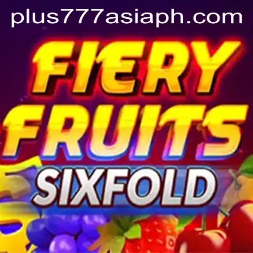 FieryFruitsSixFold: A Compelling New Game in the Plus777 Asia Network