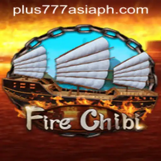 Unveiling the Thrills of FireChibi: The Ultimate Adventure in Plus777 Asia