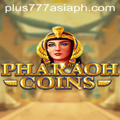 PharaohCoins: Exploring the Ancient Egyptian Themed Game with Plus777 Asia