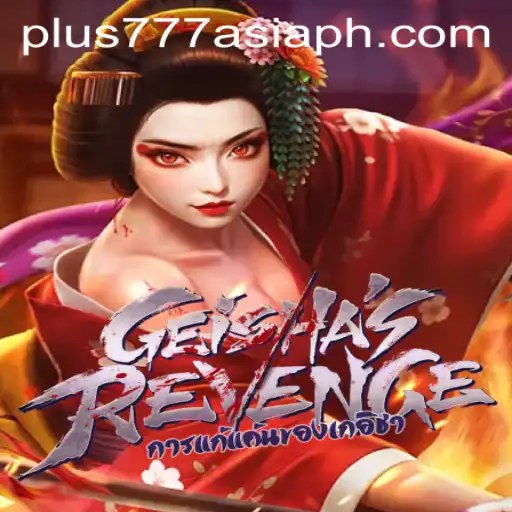 Exploring the Intriguing World of GeishasRevenge and Its Unique Gameplay Dynamics