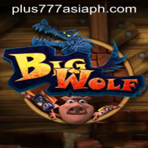 BigWolf: Unleashing the Thrill with plus777 asia