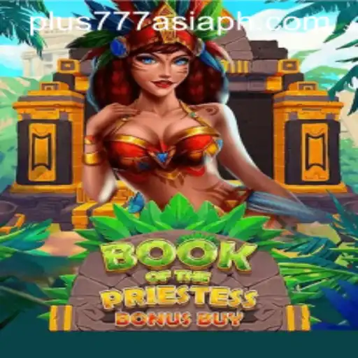 Explore the Mystical World of BookOfThePriestess with Plus777 Asia