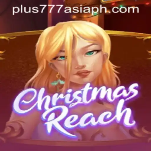 Unveiling ChristmasReach: A Festive Gaming Experience by plus777 asia