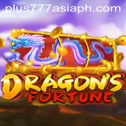 Exploring DragonFortune: The Ultimate Gaming Experience with a Touch of Plus777 Asia