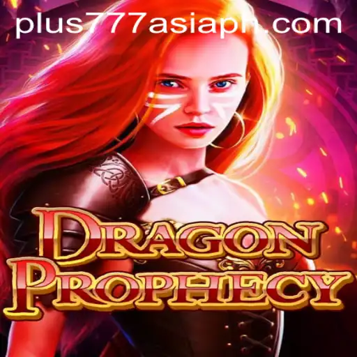 Unleashing the Adventure: DragonProphecy and Plus777 Asia