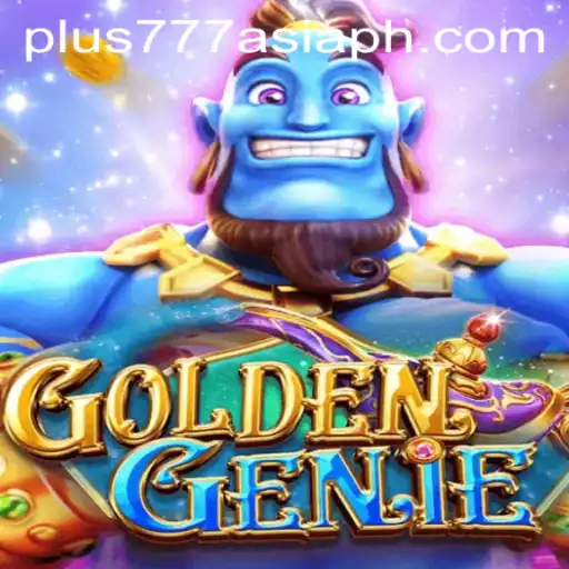 Unveiling GOLDENGENIE: The Allure of the Legendary Slot Game with Plus777 Asia