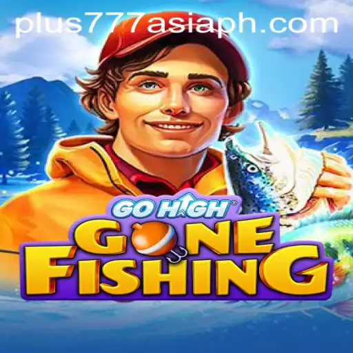 Dive into the Adventure of GoHighGoneFishing with Plus777 Asia