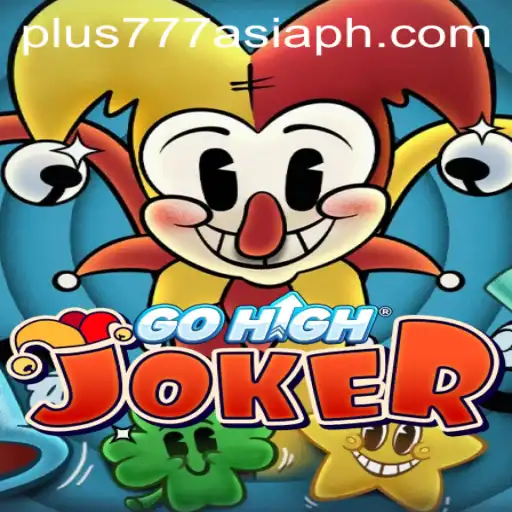 Exploring GoHighJoker: A New Gaming Sensation with Plus777 Asia