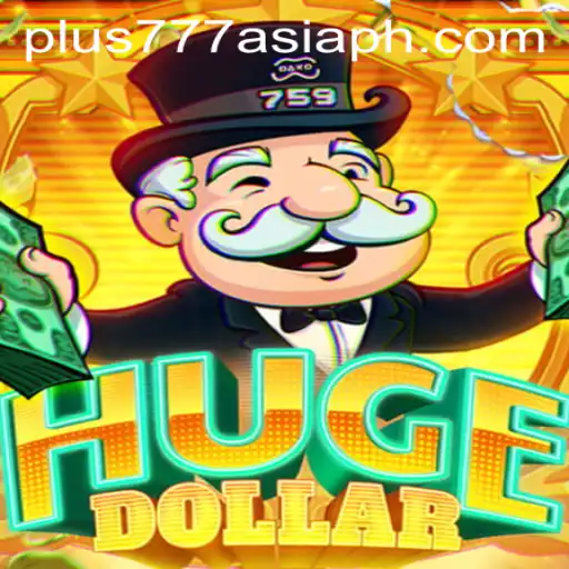 Explore the Exciting World of HugeDollar: A Premier Gaming Experience with Plus777 Asia