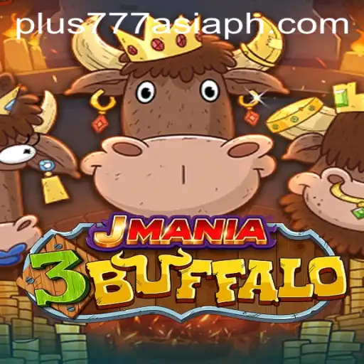 Exploring the Exciting World of JMania3Buffalo: A Plus777 Asia Adventure