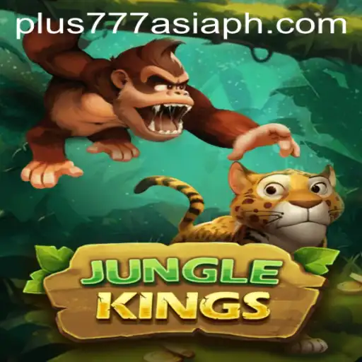 JungleKings: A Wild Adventure in the World of Plus777 Asia