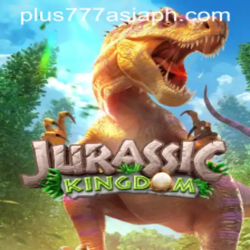 Jurassic Kingdom: The Ultimate Gaming Experience with Plus777 Asia