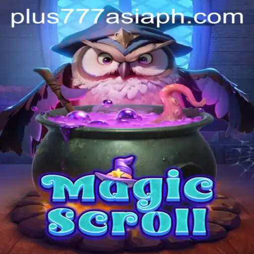 MagicScroll: Unraveling the Enchantment of Plus777 Asia's Latest Gaming Sensation