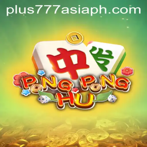PONGPONGHU: A Deep Dive into the Exciting Game from Plus777 Asia