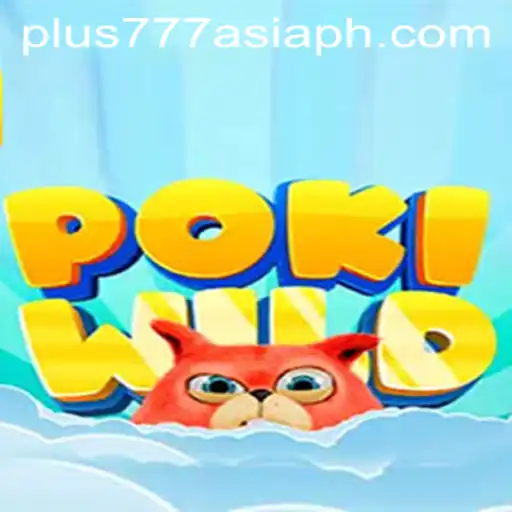 Explore the Thrilling World of PokiWild and Plus777 Asia