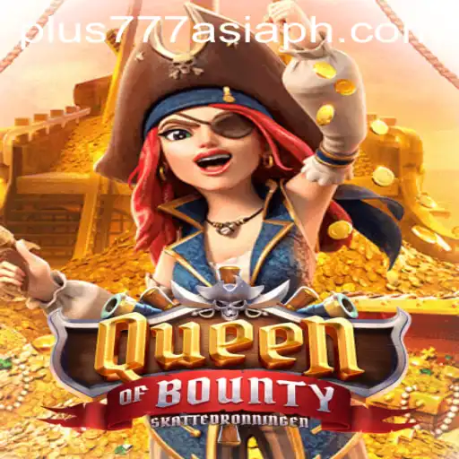 QueenofBounty: Dominating the High Seas of Online Gaming