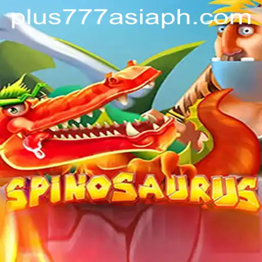 Explore the Thrilling World of Spinosaurus with Plus777 Asia